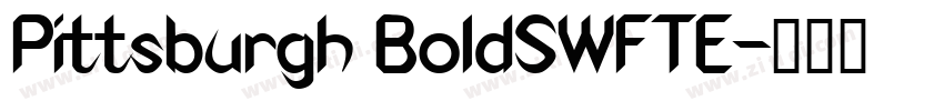 Pittsburgh BoldSWFTE字体转换